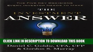 [PDF] The Investment Answer: Learn to Manage Your Money   Protect Your Financial Future Full Online