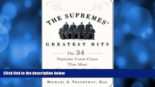 book online  The Supremes  Greatest Hits: The 34 Supreme Court Cases That Most Directly Affect