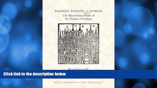 FAVORITE BOOK  Passion, Poison and Power: The Mysterious Death of Sir Thomas Overbury