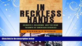 complete  In Reckless Hands: Skinner v. Oklahoma and the Near-Triumph of American Eugenics