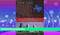 FULL ONLINE  Your Texas Wills, Trusts,   Estates Explained Simply: Important Information You Need