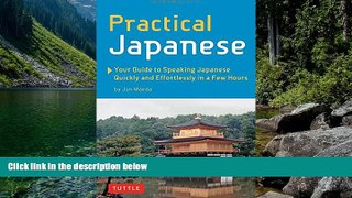 Big Deals  Practical Japanese: Your Guide to Speaking Japanese Quickly and Effortlessly in a Few