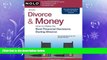 complete  Divorce   Money: How to Make the Best Financial Decisions During Divorce