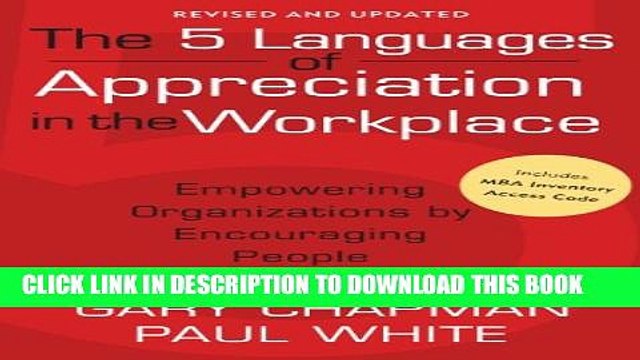 [PDF] The 5 Languages of Appreciation in the Workplace: Empowering Organizations by Encouraging