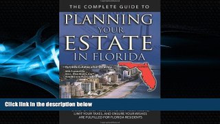 read here  The Complete Guide to Planning Your Estate in Florida: A Step-by-Step Plan to Protect