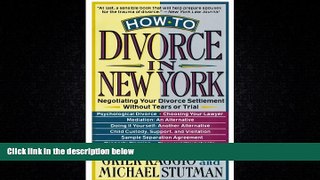 read here  How to Divorce in New York: Negotiating Your Divorce Settlement Without Tears or Trial