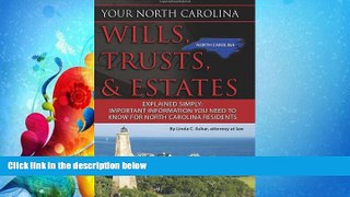 FAVORITE BOOK  Your North Carolina Wills, Trusts,   Estates Explained Simply: Important