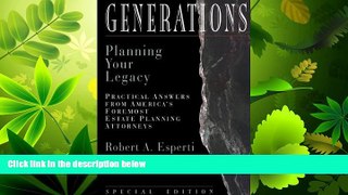 complete  Generations : Planning Your Legacy (Esperti Peterson Institute Contributory Series)