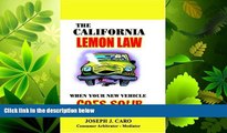 FULL ONLINE  The California Lemon Law: When Your New Vehicle Goes Sour