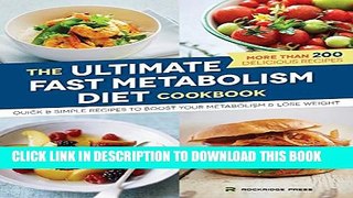 [PDF] Ultimate Fast Metabolism Diet Cookbook: Quick and Simple Recipes to Boost Your Metabolism