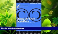 FAVORITE BOOK  Literary Law Guide for Authors: Copyright, Trademark, and Contracts in Plain