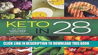 [PDF] Keto in 28: The Ultimate Low-Carb, High-Fat Weight-Loss Solution Full Online