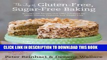 [PDF] The Joy of Gluten-Free, Sugar-Free Baking: 80 Low-Carb Recipes that Offer Solutions for