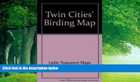 Big Deals  Twin Cities  birding map  Full Read Most Wanted