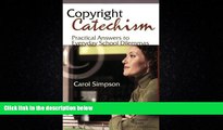 FULL ONLINE  Copyright Catechism: Practical Answers to Everyday School Dilemmas