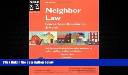 different   Neighbor Law: Fences, Trees, Boundaries and Noise