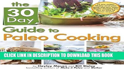 [PDF] The 30 Day Guide to Paleo Cooking: Entire Month of Paleo Meals Popular Online