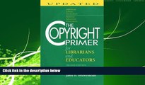 FAVORITE BOOK  The Copyright Primer for Librarians and Educators