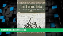 Big Deals  The Masked Rider: Cycling in West Africa  Best Seller Books Best Seller