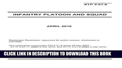 [PDF] Army Techniques Publication ATP 3-21.8 Infantry Platoon and Squad April 2016 Popular Online