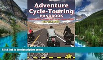 Big Deals  Adventure Cycle-Touring Handbook, 2nd: Worldwide Cycling Route   Planning Guide  Best