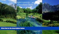 Big Deals  Paddler s Guide to the Sunshine State  Best Seller Books Most Wanted
