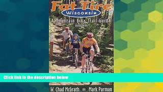 Big Deals  Fat Tire Wisconsin: A Mountain Bike Trail Guide  Best Seller Books Best Seller