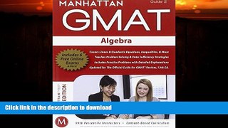 FAVORITE BOOK  Algebra GMAT Strategy Guide, 5th Edition (Manhattan GMAT Preparation Guide: