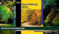 Big Deals  Road BikingTM Ohio: A Guide To The State s Best Bike Rides (Road Biking Series)  Best