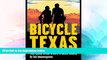 Big Deals  Bicycle Texas  Full Read Most Wanted