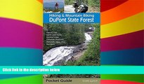 Big Deals  Hiking   Mountain Biking DuPont State Forest  Full Read Most Wanted