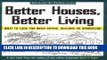 [PDF] Better Houses, Better Living: What To Look for When Buying, Building or Remodeling Full Online