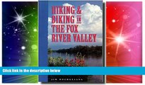 Big Deals  Hiking   Biking in the Fox River Valley  Best Seller Books Most Wanted