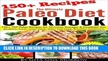 [PDF] The Ultimate Paleo Diet Cookbook - 150  TOP Paleo Recipes for Slimmer, Younger   Healthier