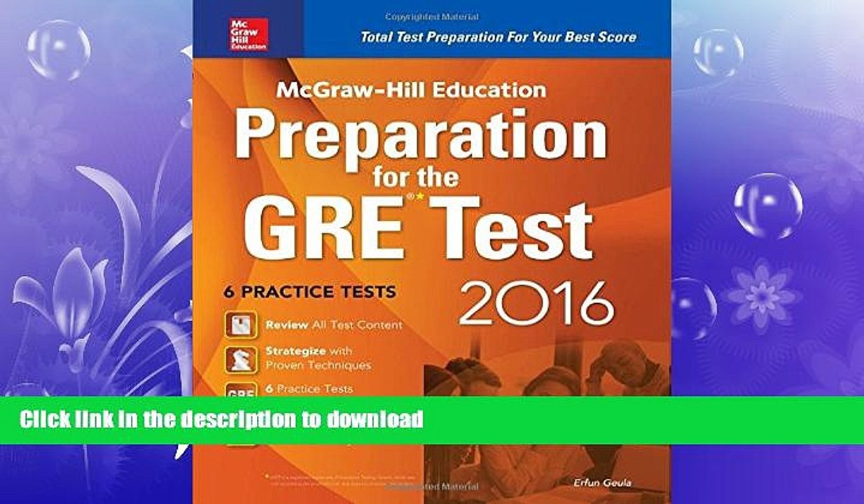 GET PDF  McGraw-Hill Education Preparation for the GRE Test 2016: Strategies + 6 Practice Tests +