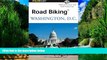 Big Deals  Road BikingTM Washington, D.C. (Road Biking Series)  Best Seller Books Most Wanted