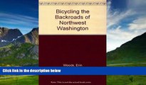 Big Deals  Bicycling the Backroads of Northwest Washington  Best Seller Books Best Seller