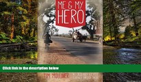 Big Deals  Me and My Hero: No Ordinary Bicycle Journey Through India  Best Seller Books Most Wanted