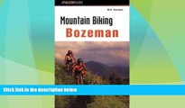 Big Deals  Fat Trax Bozeman (Falcon Guides Mountain Biking)  Best Seller Books Most Wanted