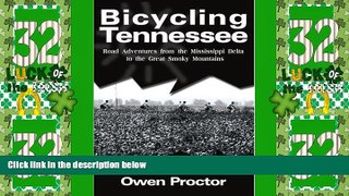 Big Deals  Bicycling Tennessee: Road Adventures from the Mississippi Delta to the Great Smoky