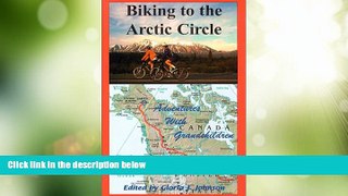 Big Deals  Biking to the Arctic Circle: Adventures with Grandchildren  Best Seller Books Best Seller