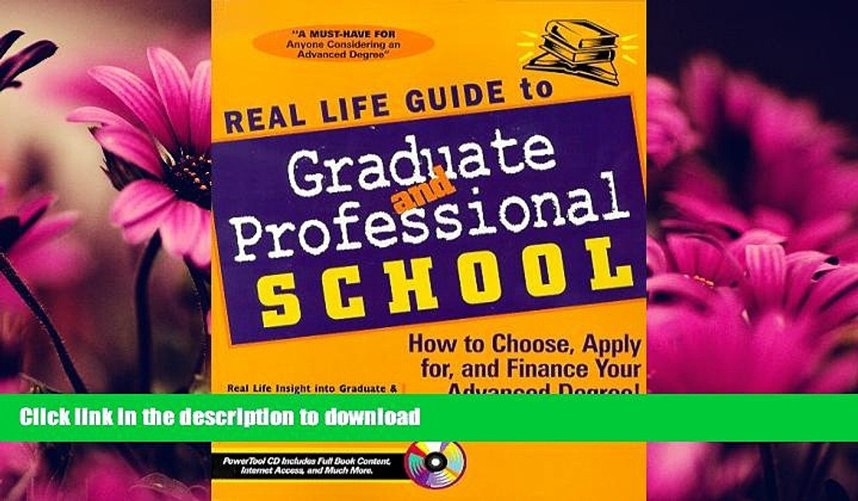 FAVORITE BOOK  Real Life Guide to Graduate   Professional School: How to Choose, Apply for, and
