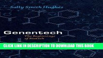 [PDF] Genentech: The Beginnings of Biotech (Synthesis) Full Colection