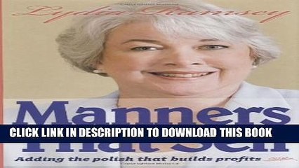 [Read PDF] Manners That Sell: Adding the Polish That Builds Profits Download Online
