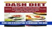 [PDF] DASH Diet: Weight Loss Solution With 7-Day Healthy Eating Plan To Boost Metabolism And Get