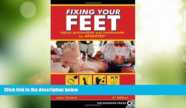 Big Deals Fixing Your Feet: Prevention and Treatments for Athletes Best Seller Books Best Seller