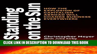 [Read PDF] Standing on the Sun: How the Explosion of Capitalism Abroad Will Change Business
