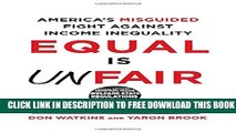 [PDF] Equal Is Unfair: America s Misguided Fight Against Income Inequality Popular Colection