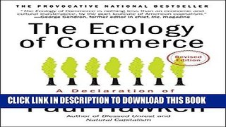 [Read PDF] The Ecology of Commerce Revised Edition: A Declaration of Sustainability Download Free