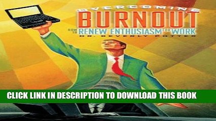 [PDF] Overcoming Job Burnout: How to Renew Enthusiasm for Work Popular Colection